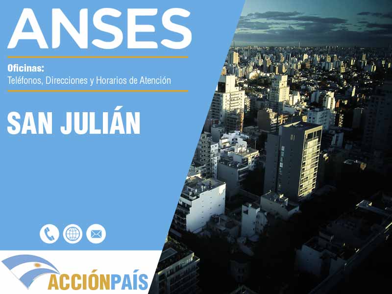 Oficinas Anses en San Julián - Telfonos y Horarios