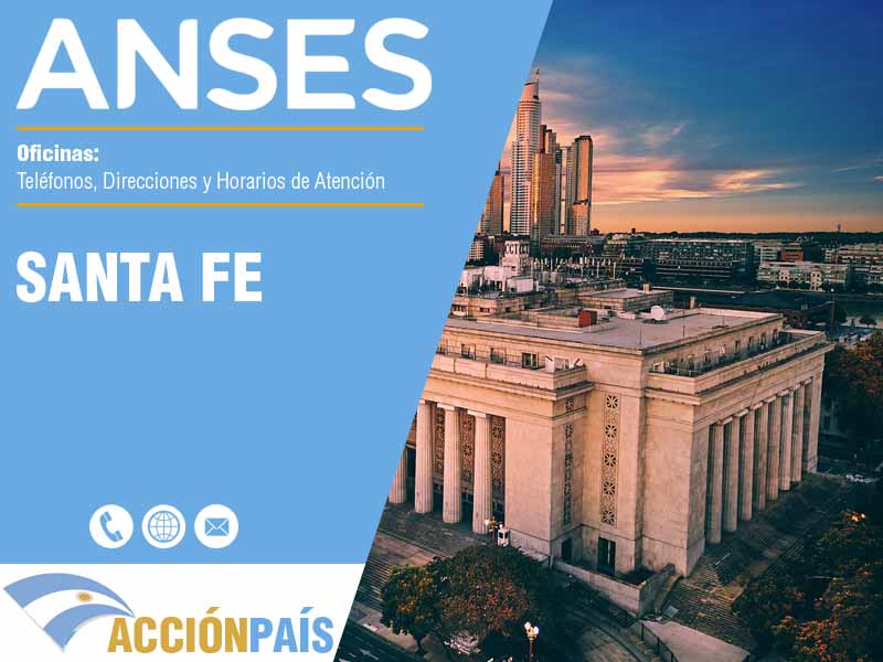 Oficinas Anses en Santa Fe - Telfonos y Horarios