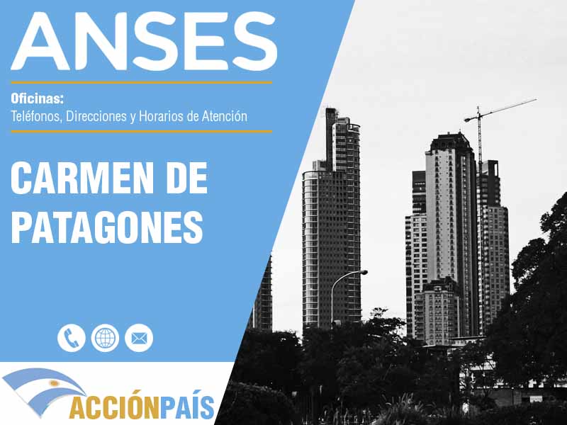 Oficinas Anses en Carmen de Patagones - Telfonos y Horarios