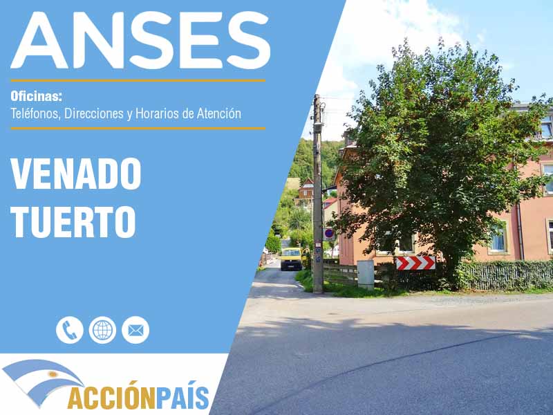 Oficinas Anses en Venado Tuerto - Telfonos y Horarios