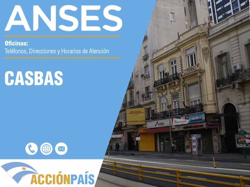 Oficinas Anses en Casbas - Telfonos y Horarios