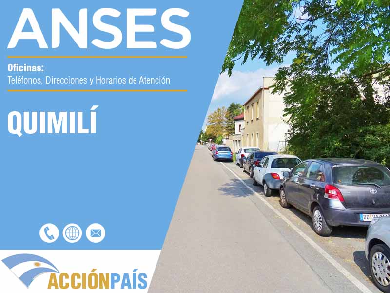 Oficinas Anses en Quimilí - Telfonos y Horarios