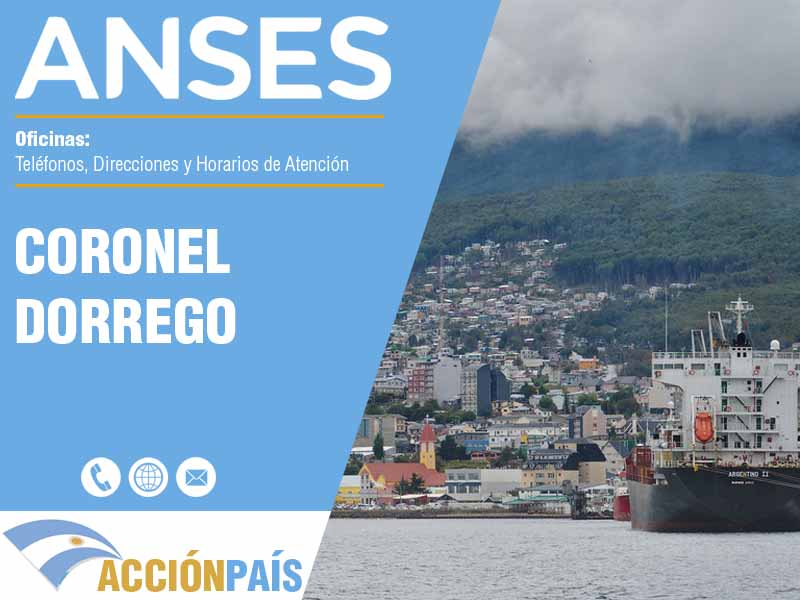 Oficinas Anses en Coronel Dorrego - Telfonos y Horarios