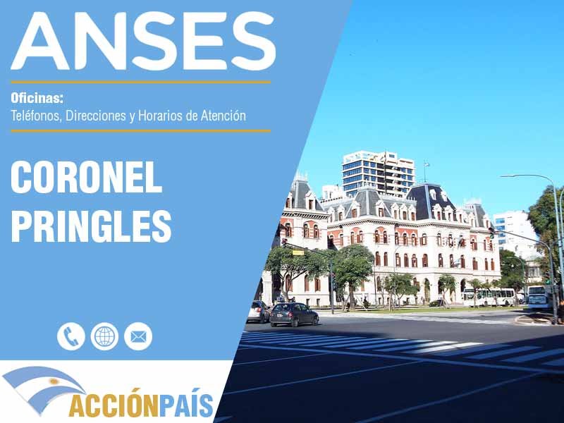 Oficinas Anses en Coronel Pringles - Telfonos y Horarios