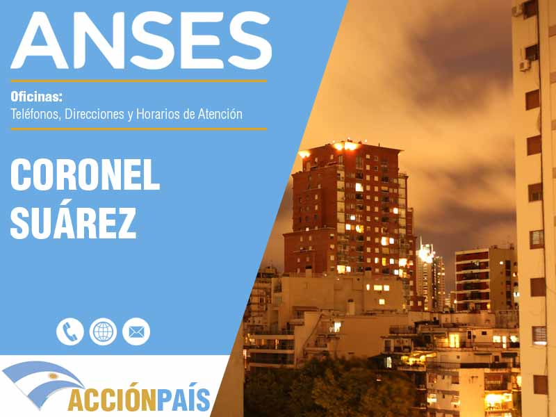 Oficinas Anses en Coronel Suárez - Telfonos y Horarios