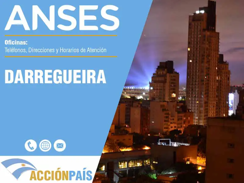 Oficinas Anses en Darregueira - Telfonos y Horarios