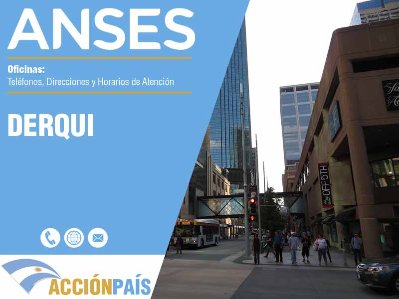 Oficinas Anses en Derqui - Teléfonos y Horarios
