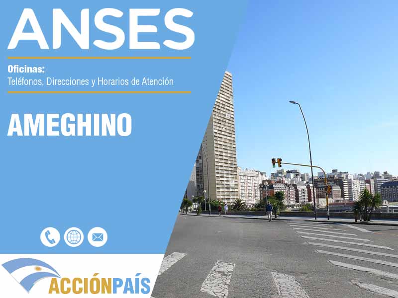 Oficinas Anses en Ameghino - Telfonos y Horarios