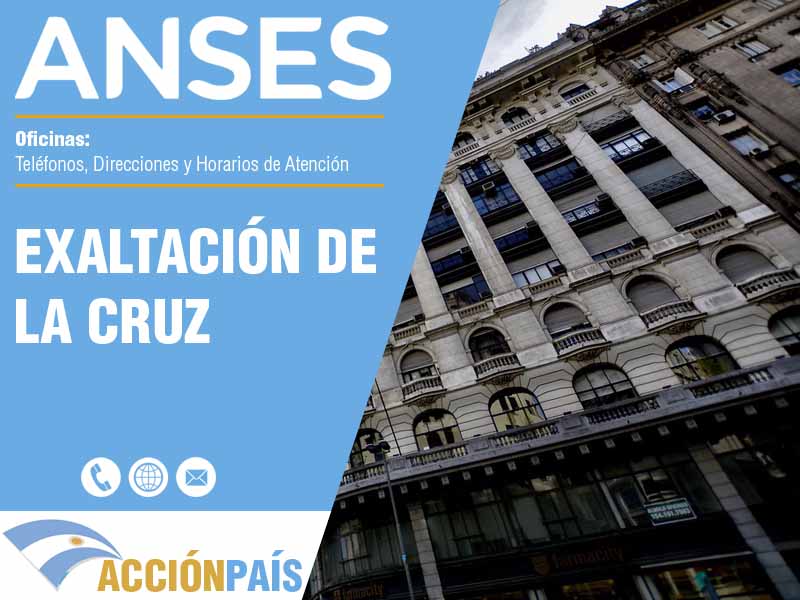 Oficinas Anses en Exaltación de La Cruz - Telfonos y Horarios