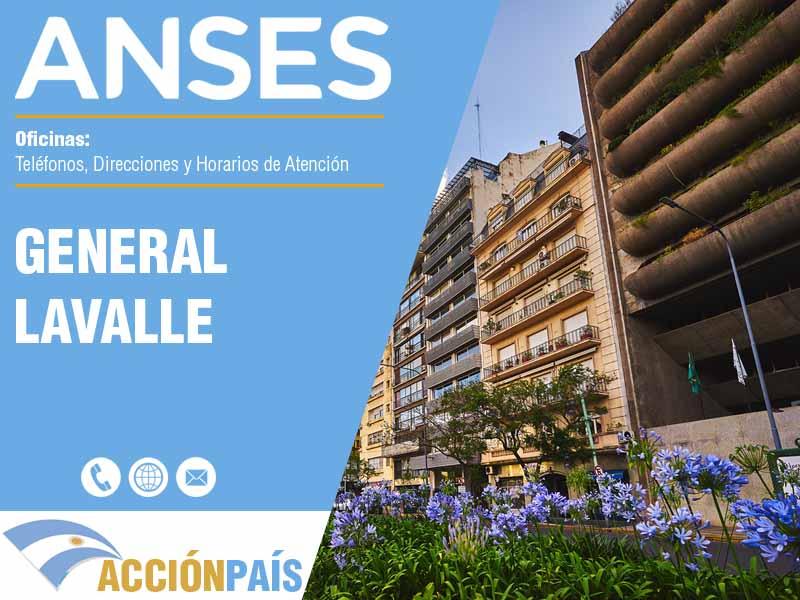 Oficinas Anses en General Lavalle - Telfonos y Horarios