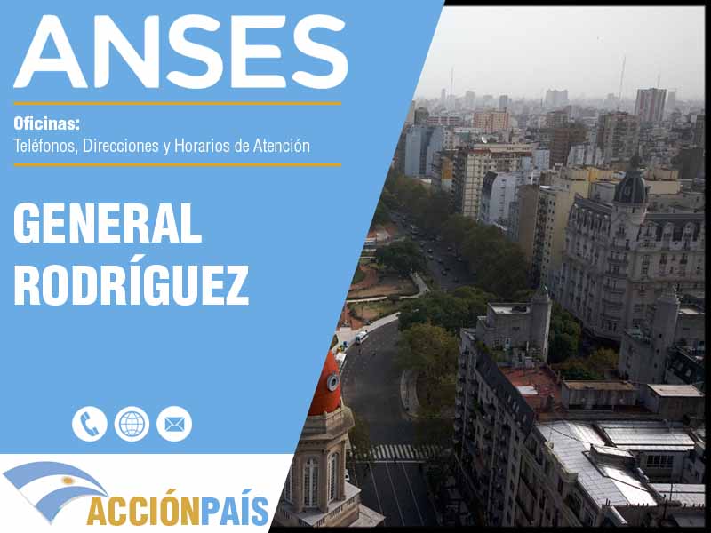 Oficinas Anses en General Rodríguez - Telfonos y Horarios