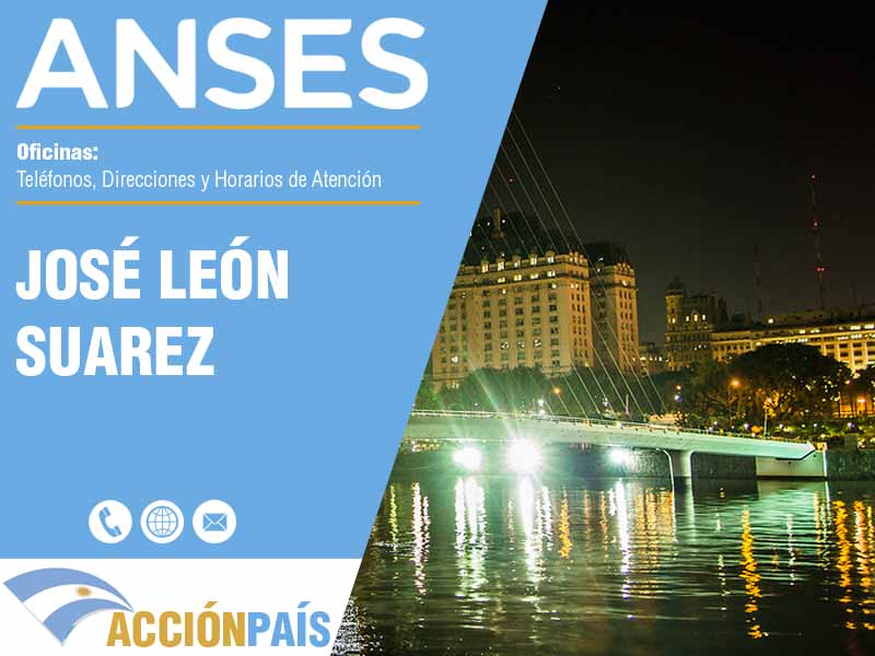 Oficinas Anses en José León Suarez - Telfonos y Horarios