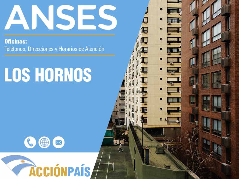 Oficinas Anses en Los Hornos - Telfonos y Horarios