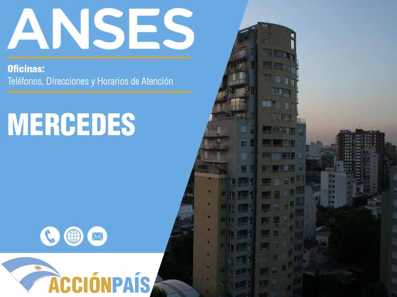 Oficinas Anses en Mercedes - Telfonos y Horarios