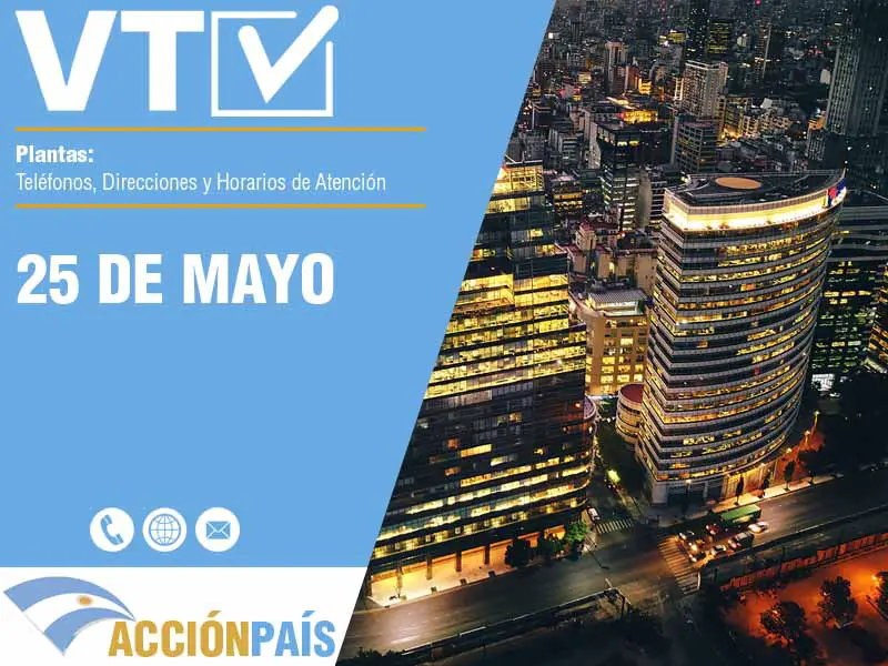 Plantas VTV en 25 de Mayo - Telfonos y Horarios