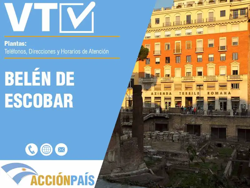 Plantas VTV en Belén de Escobar - Telfonos y Horarios