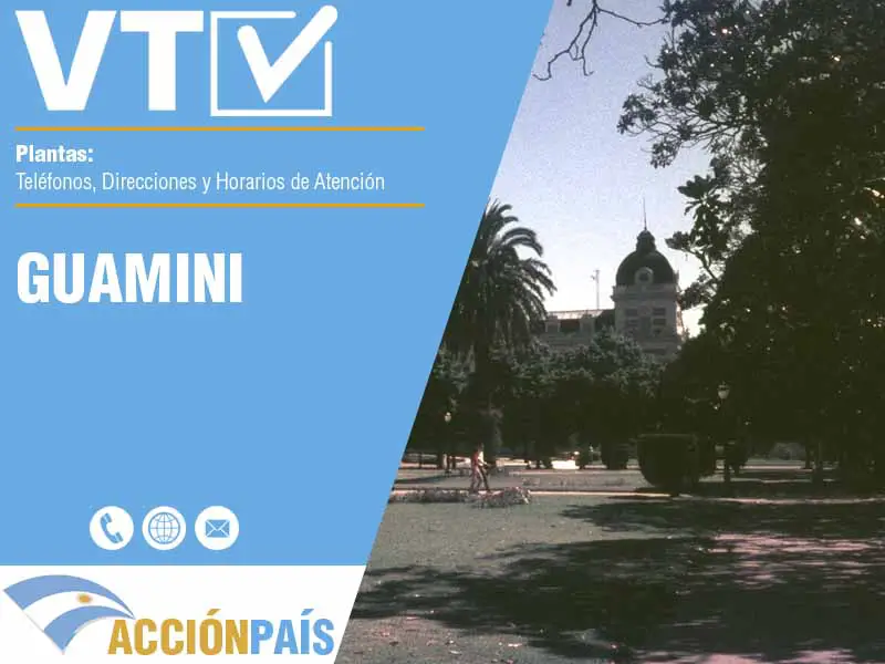 Plantas VTV en Guamini - Telfonos y Horarios