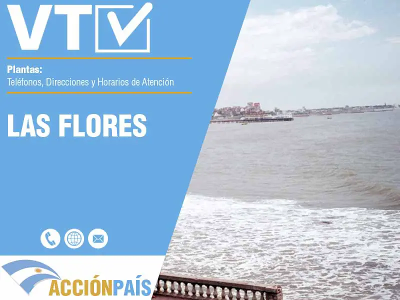 Plantas VTV en Las Flores - Telfonos y Horarios
