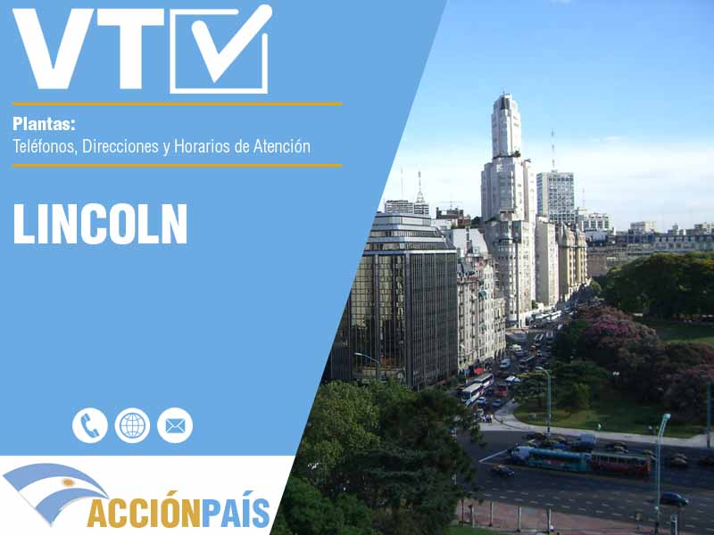 Plantas VTV en Lincoln - Telfonos y Horarios