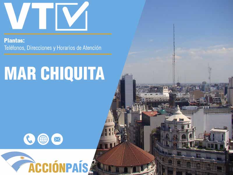 Plantas VTV en Mar Chiquita - Telfonos y Horarios