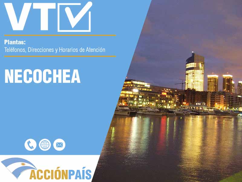 Plantas VTV en Necochea - Telfonos y Horarios