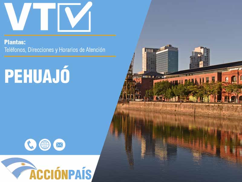 Plantas VTV en Pehuajó - Telfonos y Horarios