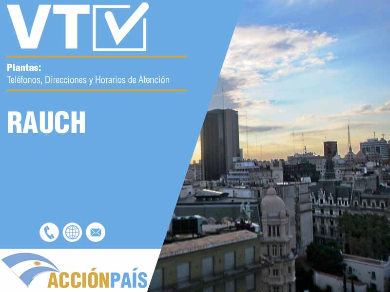 Plantas VTV en Rauch - Telfonos y Horarios