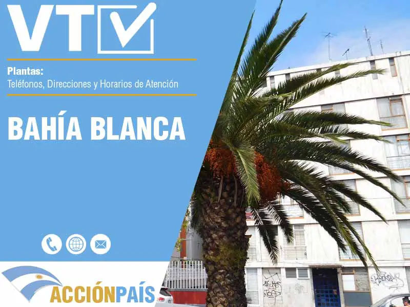 Plantas VTV en Bahía Blanca - Telfonos y Horarios
