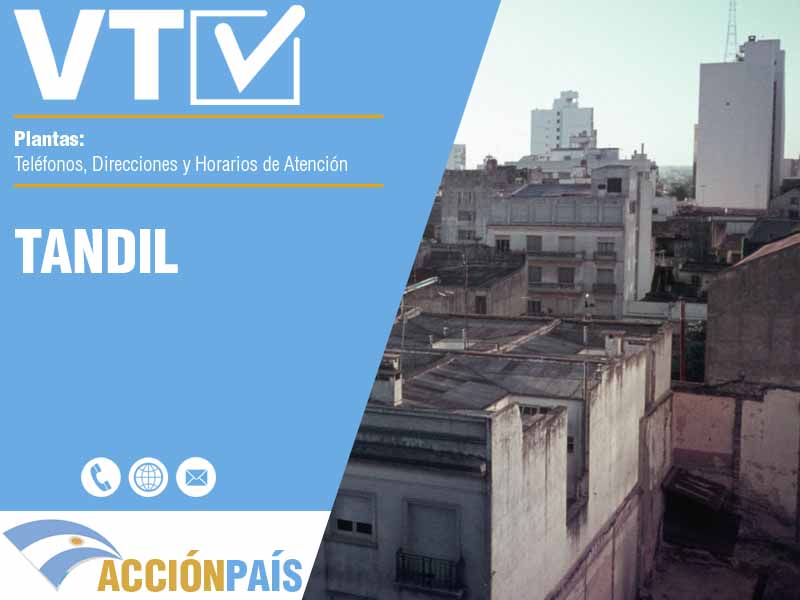 Plantas VTV en Tandil - Telfonos y Horarios