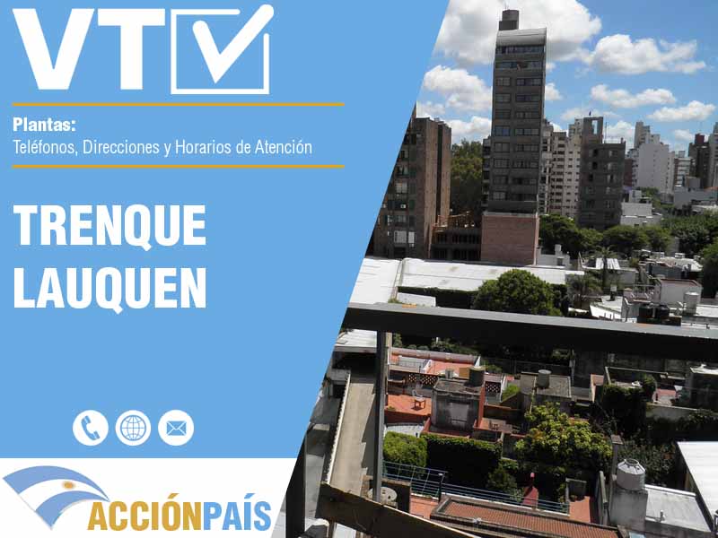 Plantas VTV en Trenque Lauquen - Telfonos y Horarios