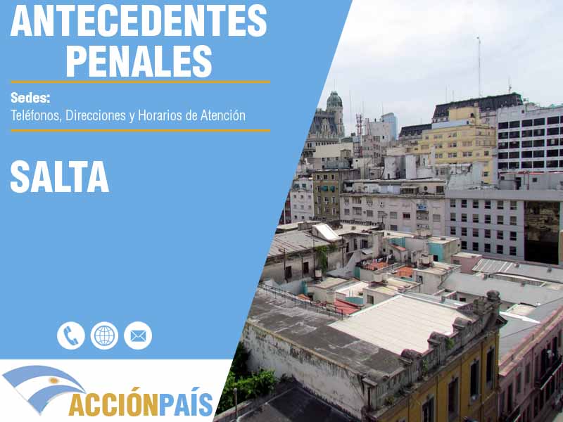 Sedes para Certificados de Antecedentes Penales en Salta - Telfonos y Horarios de Atencin