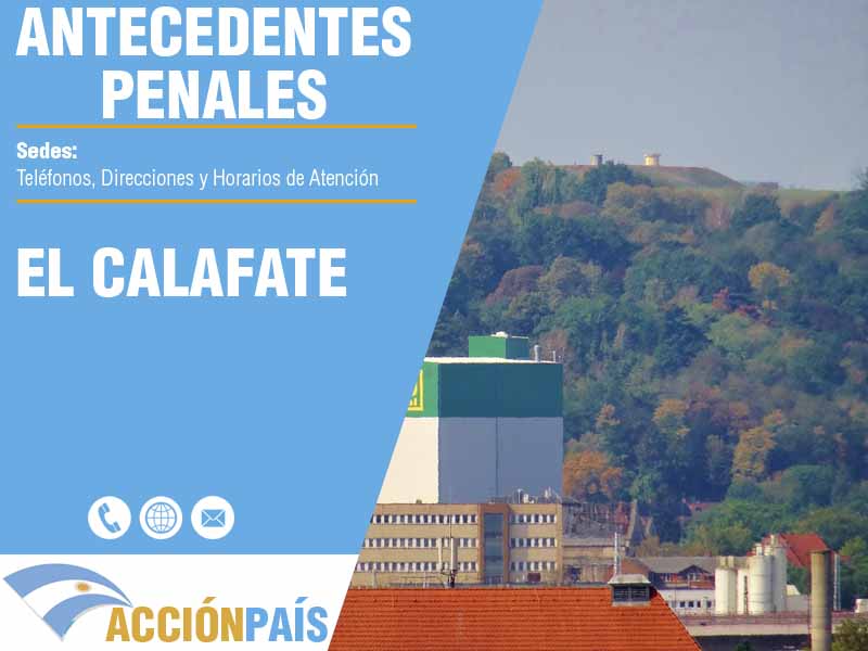 Sedes para Certificados de Antecedentes Penales en El Calafate - Telfonos y Horarios de Atencin