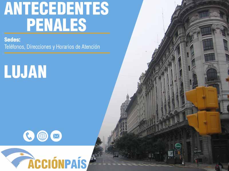 Sedes para Certificados de Antecedentes Penales en Lujan - Telfonos y Horarios de Atencin