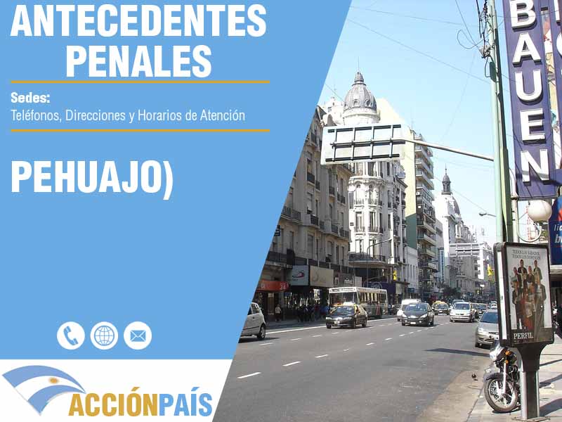 Sedes para Certificados de Antecedentes Penales en Pehuajo) - Telfonos y Horarios de Atencin