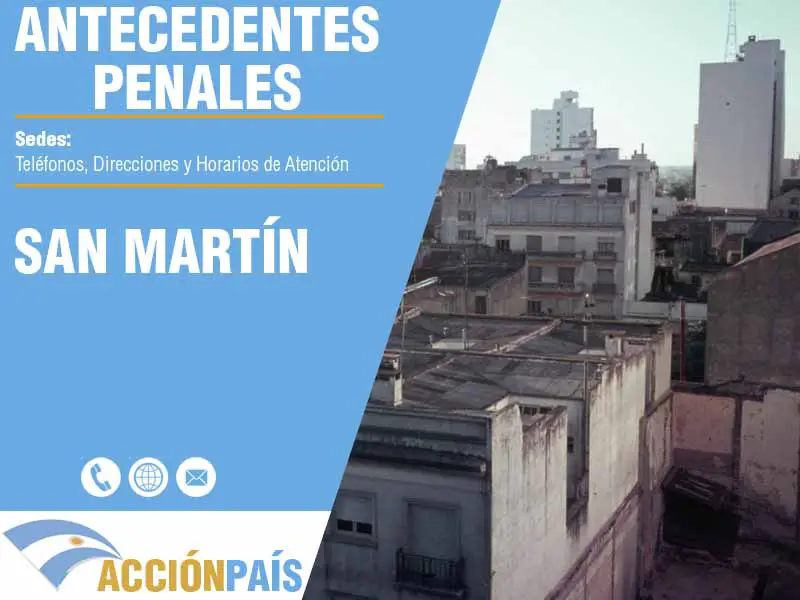 Sedes para Certificados de Antecedentes Penales en San Martín - Telfonos y Horarios de Atencin