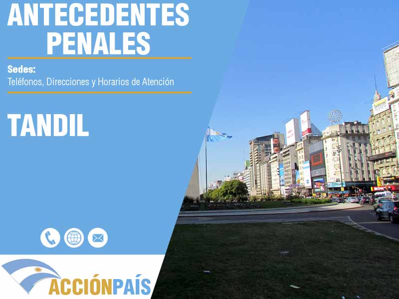 Sedes para Certificados de Antecedentes Penales en Tandil - Telfonos y Horarios de Atencin