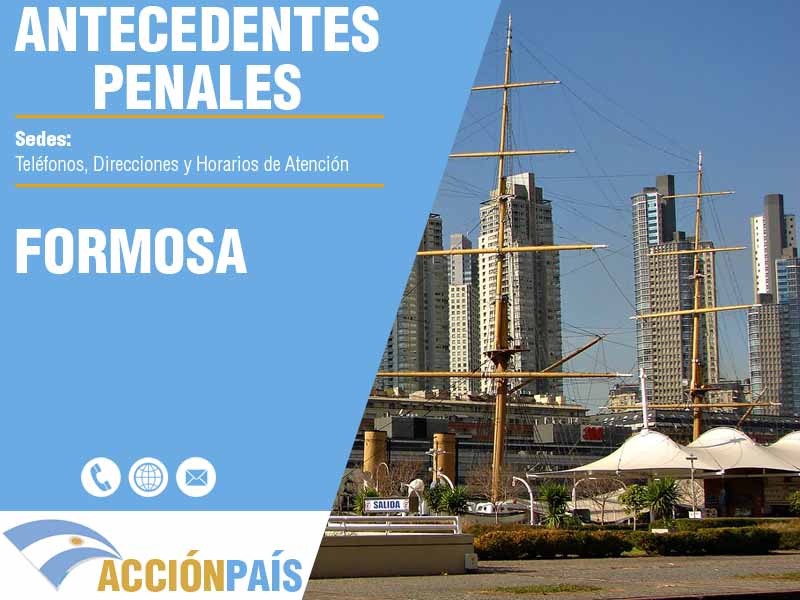 Sedes para Certificados de Antecedentes Penales en Formosa - Telfonos y Horarios de Atencin