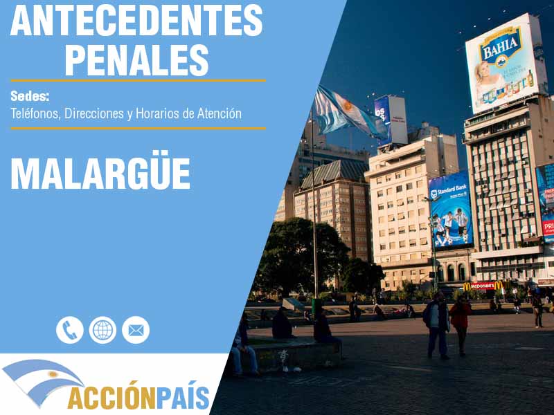 Sedes para Certificados de Antecedentes Penales en Malarge - Telfonos y Horarios de Atencin