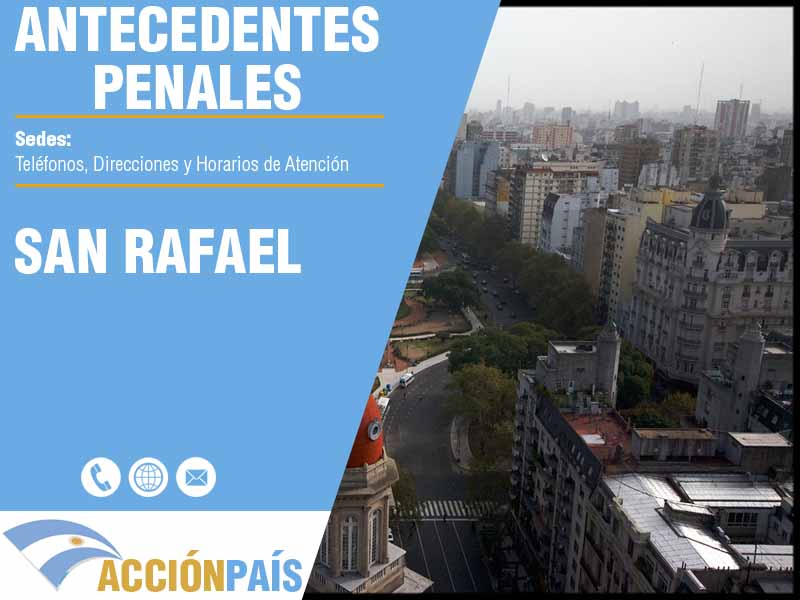 Sedes para Certificados de Antecedentes Penales en San Rafael - Telfonos y Horarios de Atencin