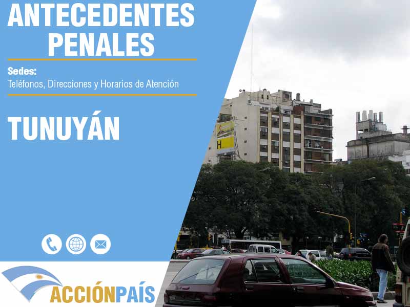 Sedes para Certificados de Antecedentes Penales en Tunuyán - Telfonos y Horarios de Atencin