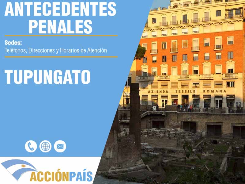 Sedes para Certificados de Antecedentes Penales en Tupungato - Telfonos y Horarios de Atencin