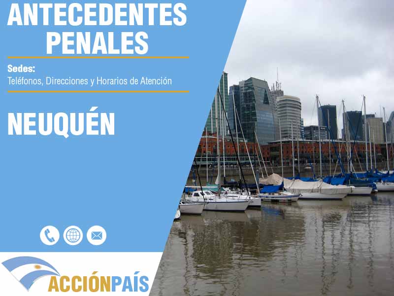 Sedes para Certificados de Antecedentes Penales en Neuquén - Telfonos y Horarios de Atencin