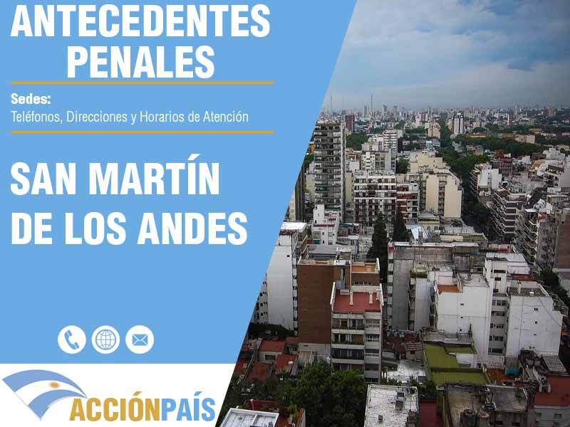 Sedes para Certificados de Antecedentes Penales en San Martín de Los Andes - Telfonos y Horarios de Atencin